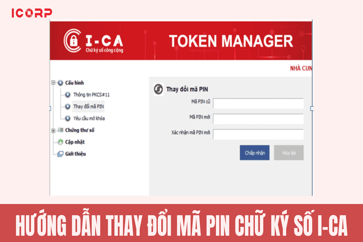 Hướng dẫn thay đổi Mã Pin chữ ký số I-CA